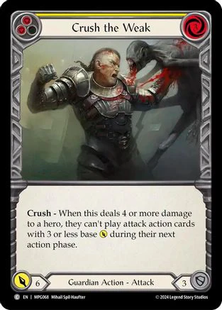 Crush the Weak (Yellow) [MPG068] (Mastery Pack Guardian)